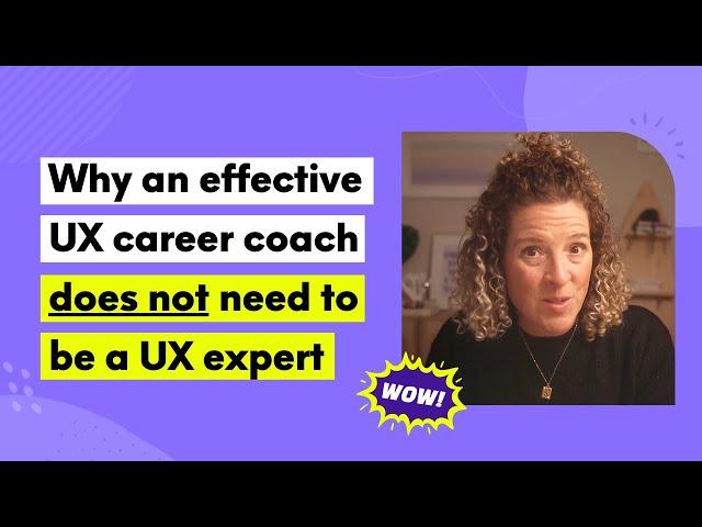 Why the UX career coaches in CSL are not UX experts (& why that's not bad)