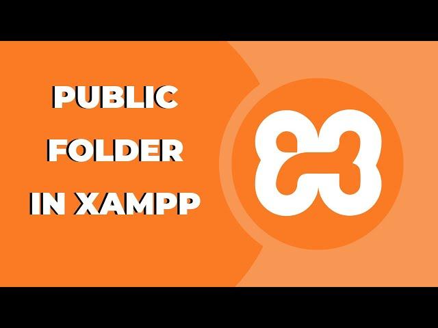 How to Setup The Public Folder in Xampp ?  Xampp  Tips & Tricks