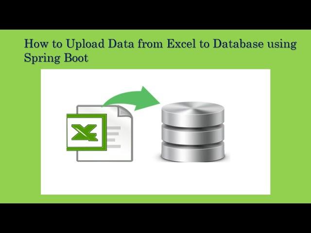 How to Import Data from Excel to Database using Java  |  Spring Boot.