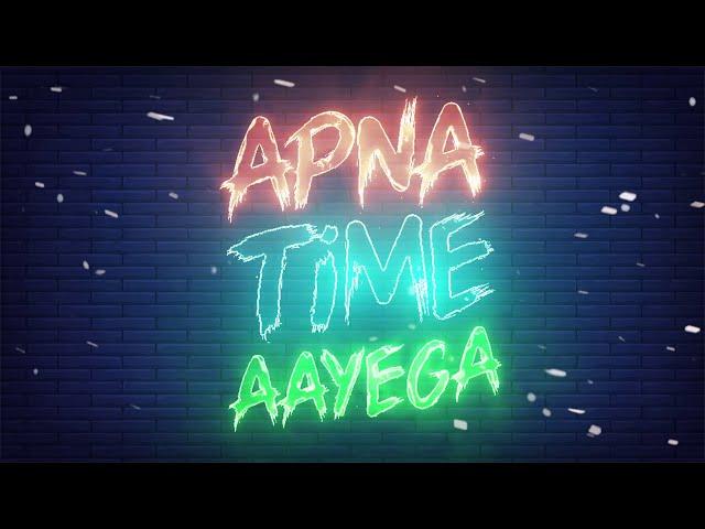 APNA TIME AAYEGA status video with Song⏱️