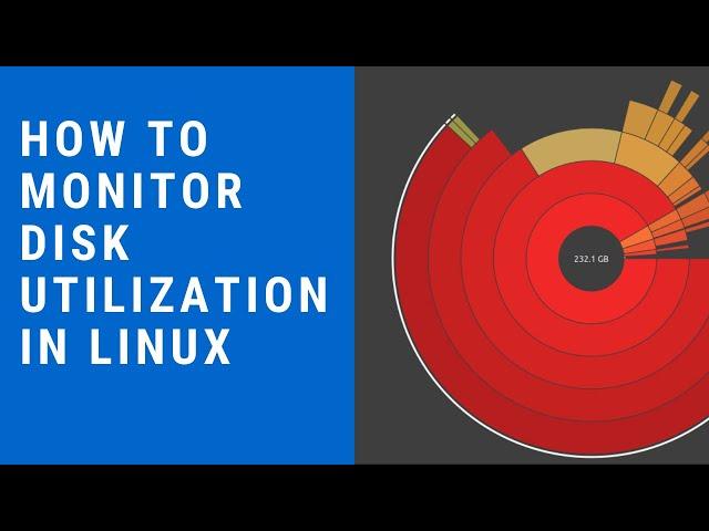 DISK USAGE ANALYZER: How To Monitor Disk Usage in Linux