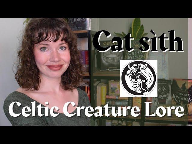 [IGTV REUPLOAD] Celtic Creature Lore | The Cat Síth | The 'King of Cats' From Celtic Folklore & Myth