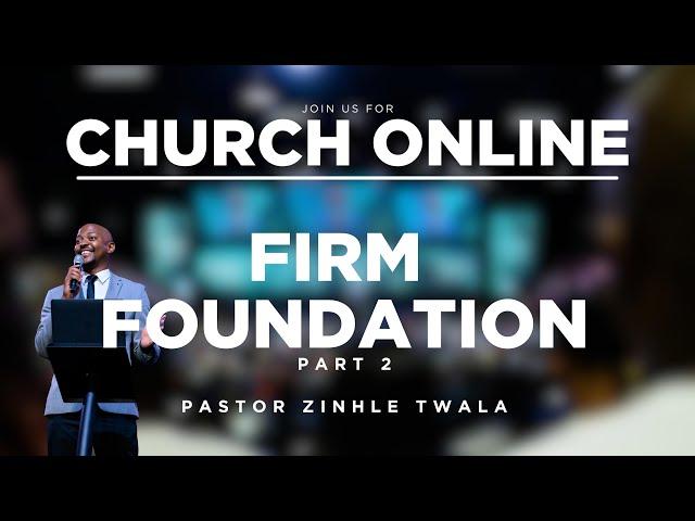 3C LIVE Sunday Service - Firm Foundation Part 2