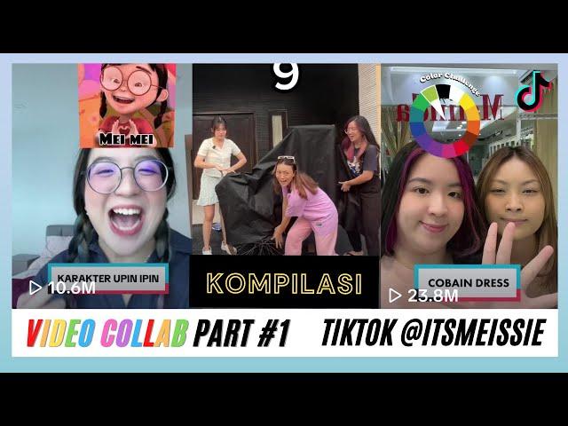 KOMPILASI TIKTOK VIDEO COLLAB @itsmeissie POKOKNYA SERU BANGET! WKWKWK XD