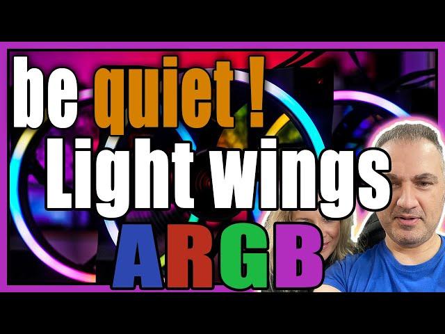 Light Wings: First be quiet! fan with ARGB lighting [Review]