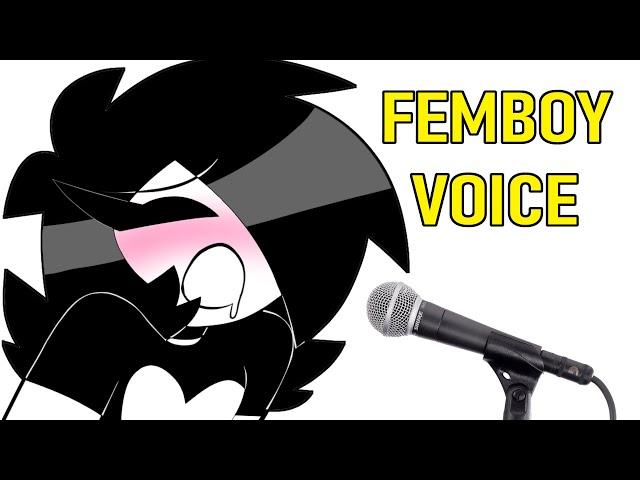 How to sound like a Femboy