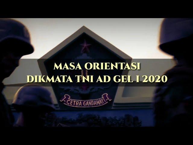 Masa Orientasi Prasis Dikmata TNI AD Gel I TA 2020