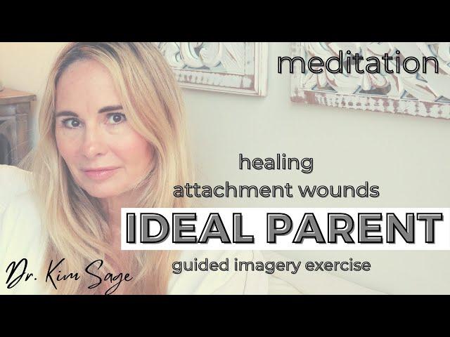 IDEAL PARENT FIGURE :  HEALING ATTACHMENT WOUNDS AND CHILDHOOD TRAUMA (SERIES)