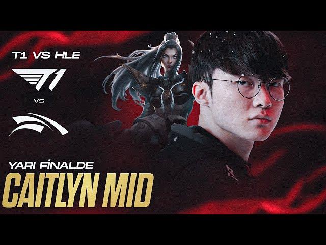 FAKER YARI FİNALDE CAITLYN MID OYNUYOR | T1 VS HLE YARI FİNAL ANALİZ