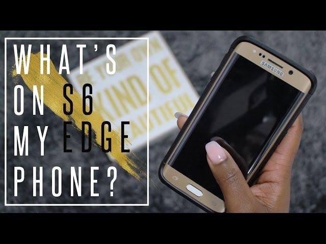 What's On My Phone? | Samsung Galaxy S6 Edge // TECH