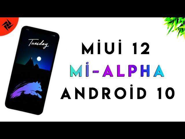 MI - ALPHA -  MIUI 12 - Android 10 Most Stable GSI