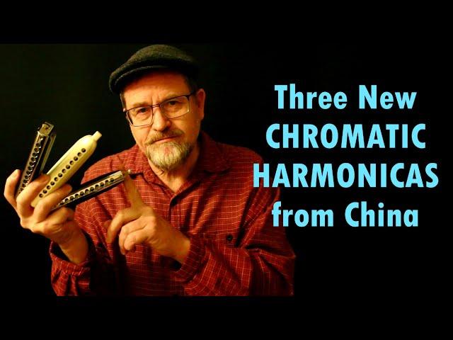 THREE NEW CHROMATIC HARMONICAS FROM CHINA: Easttop Forerunner 2, Kongsheng KB-12, and JDR Evolution