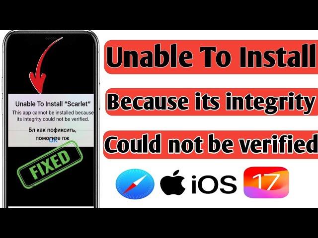 Unable To Install  App because its integrity could not be verified | ios 18 | iphone