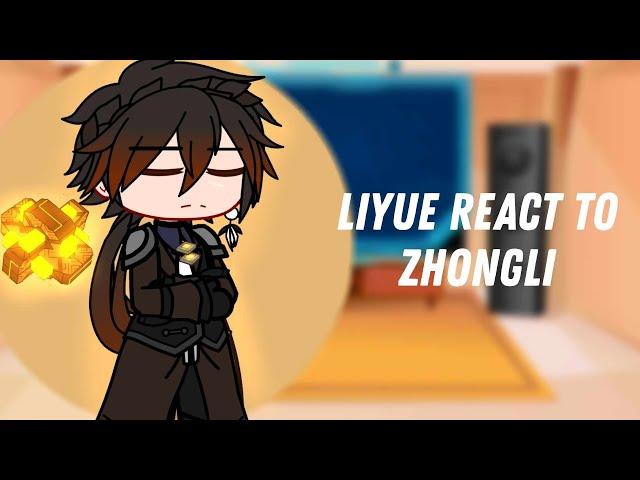 Liyue react to Zhongli // 1/1 // Genshin Impact // Gacha club