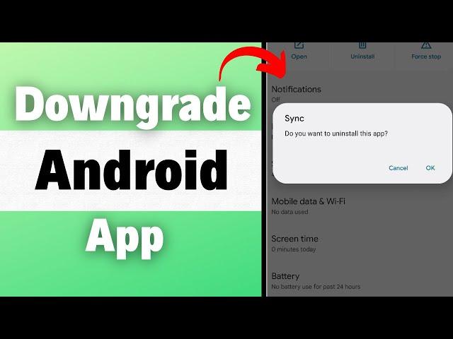 How To Downgrade Any App On Android! (2023)