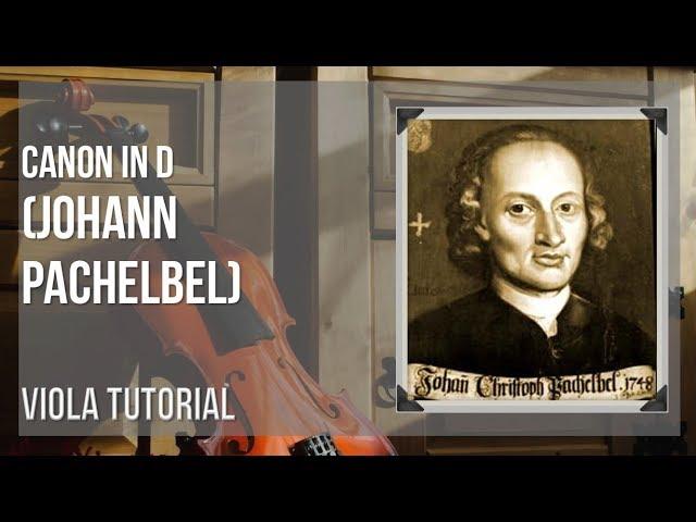 How to play Canon in D by Johann Pachelbel on Viola (Tutorial)