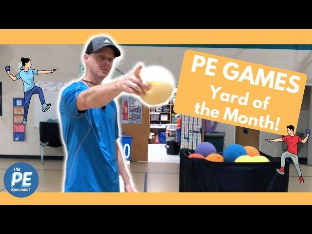 PE Games: Yard of the Month ( Dirty Back Yard Variation ) Throwing Activity