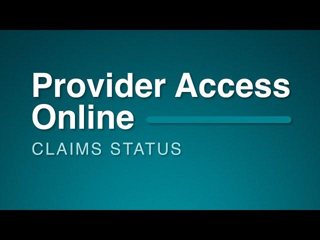 Provider Access Online: Claims Status