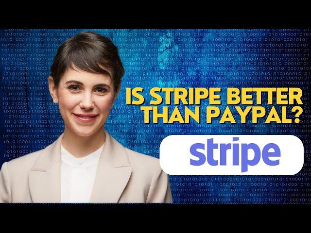 Is Stripe better than PayPal