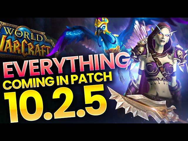 EVERYTHING Coming to Patch 10.2.5 Seeds of Renewal