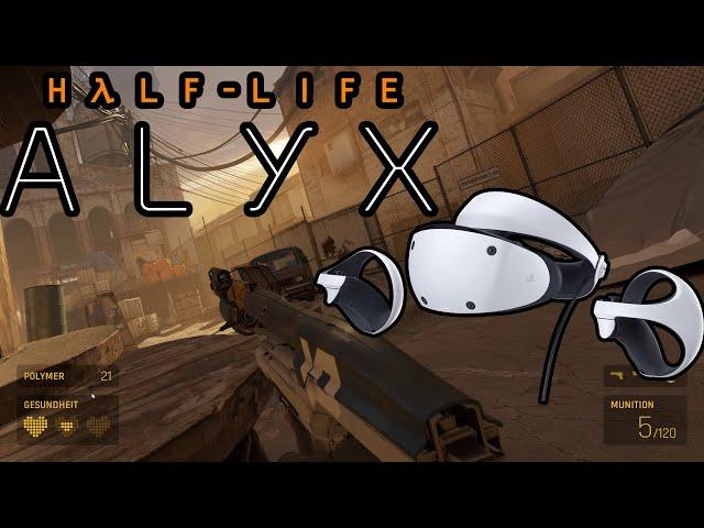 Half Life  Alyx PSVR2 PC ADAPTER GAMEPLAY