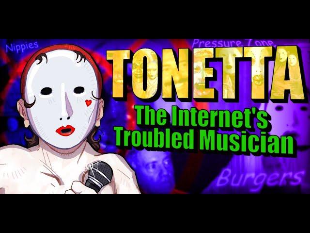 Tonetta, The Internet's Troubled Musician | Indexed Internet