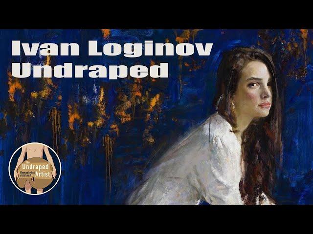 Ivon Loginov Undraped