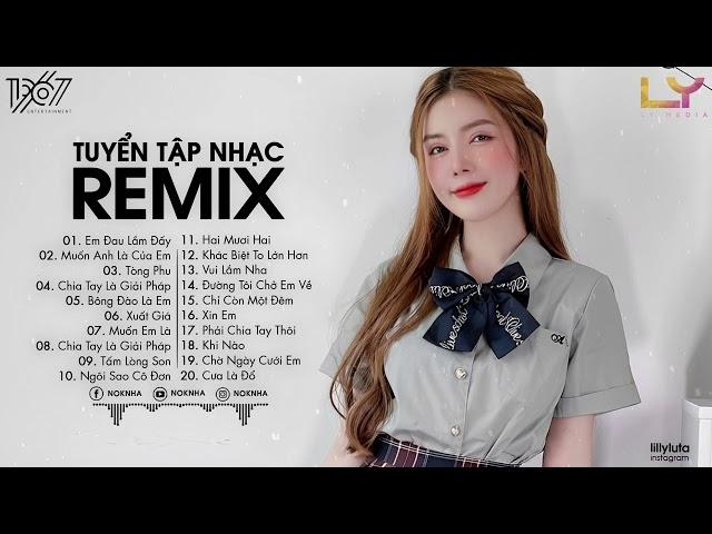 NHẠC TRẺ NOKNHA REMIX HOT TIKTOK, MUỐN ANH LÀ CỦA EM, CHỜ NGÀY CƯỚI EM, TUYỂN TẬP NHẠC REMIX 2022