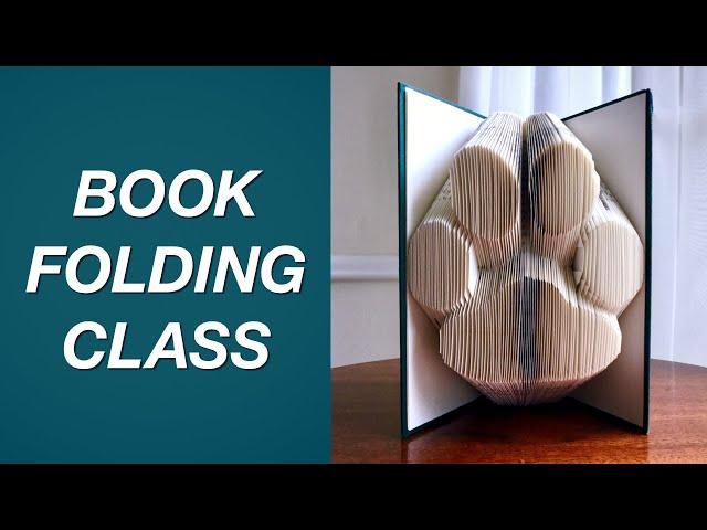 Book Folding Art Class -- Learn How to Fold a Book, Step by Step