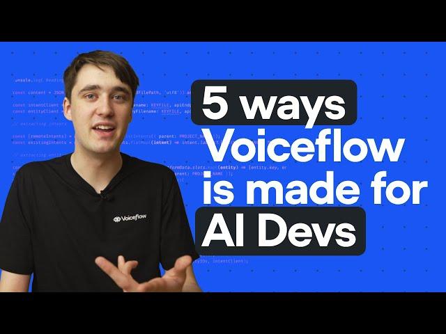 5 Reasons Why Voiceflow is a Tool for Developers