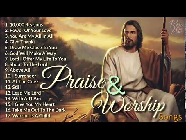 Top 100 Praise And Worship Songs All Time | Nonstop Good Praise Songs | Thanksgiving 2024