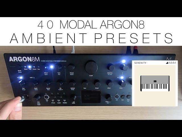 40 Modal Argon8 Ambient Presets/Patches - 'Serenity'