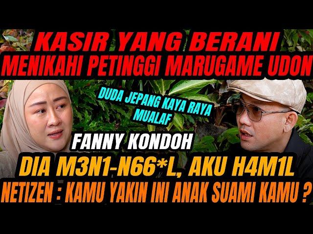 MENIKAHI DUDA JEPANG YANG BEDA USIA 25 TAHUN, SETELAH HAMIL LALU DITINGGAL PERGI ( FANNY KONDOH )