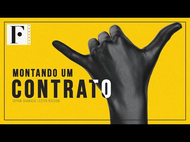 MONTANDO UM CONTRATO | MANUAL DO FREELANCER - EPI. 04