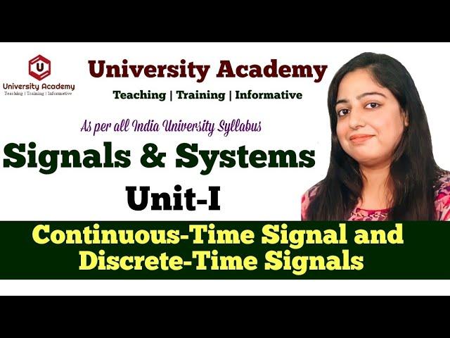 SS5: Signals Classification | Types of Signals | Continuous-Time and Discrete-Time Signals