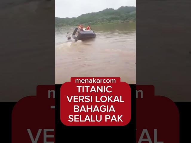 TITANIK KUY VERSI LOKAL. SEMOGA SEHAT SELALU #videohits #viral