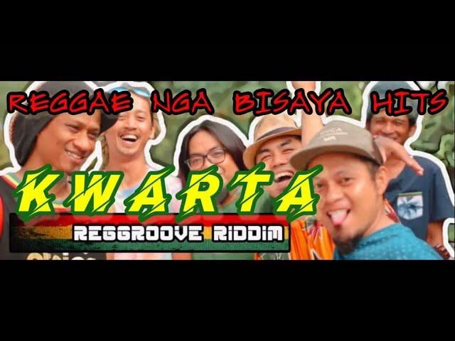 KWARTA - Reggroove Riddim   [ OFFICIAL MUSIC VIDEO ]  Bisaya Reggae Song