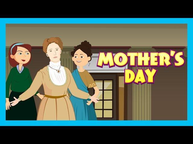 MOTHER'S DAY - WHY DO WE CELEBRATE MOTHERS' DAY || Mother's Day Celebration - Animated Story