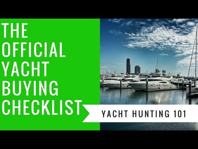 Top 10 Rules To Buy a Yacht - Yacht Purchasing Tip - Yacht Hunter