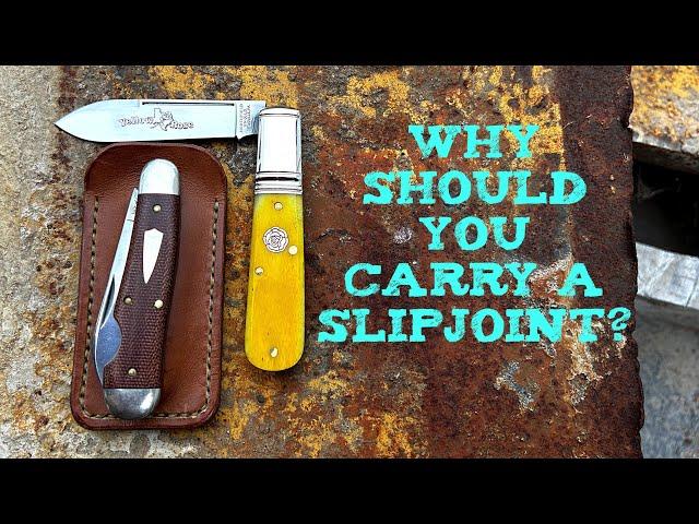 7 Reasons You Should Carry a Slip Joint Pocketknife