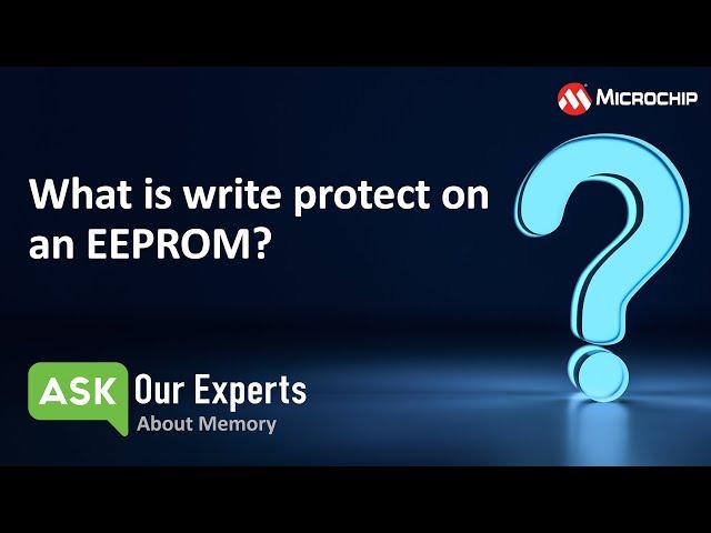 AOE | Memory: What is Write Protect on an EEPROM?