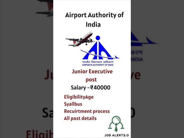 Airport Authority of India| Junior Executive post| AAI |Job for graduates