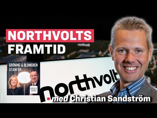 Northvolts framtid – med Christian Sandström