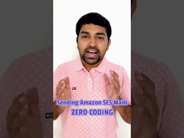 Send Emails using Amazon SES- Zero Coding