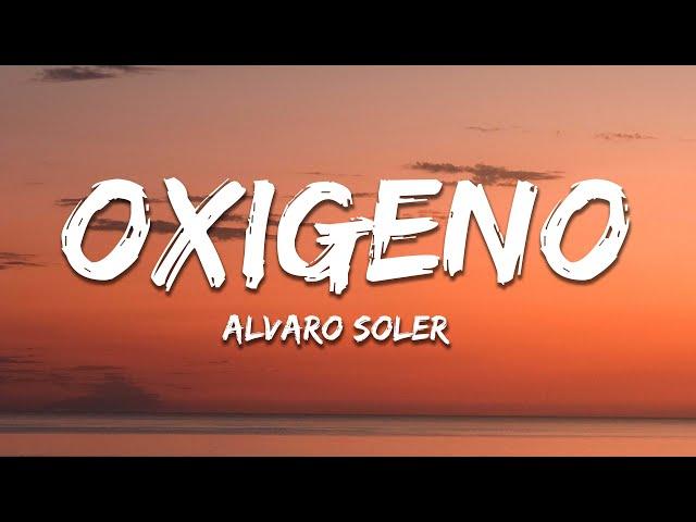 Alvaro Soler - Oxígeno (Letra/Lyrics)