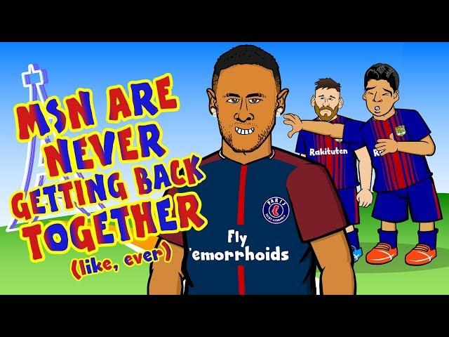 NEYMAR SIGNS FOR PSG!MSN are never getting back together...