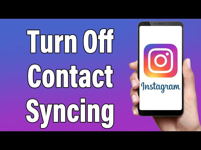 How To Disconnect Phone Contacts From Instagram 2023 | Turn Off Contact Syncing In Instagram Account