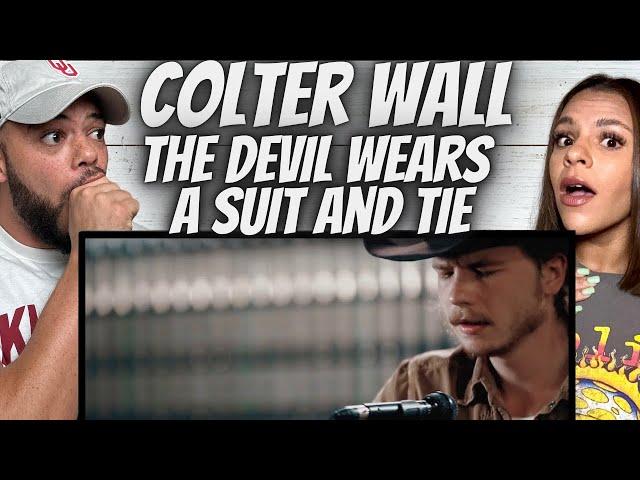 THIS IS NUTS!| FIRST TIME HEARING Colter Wall -  The Devil Wears a Suit and Tie REACTION