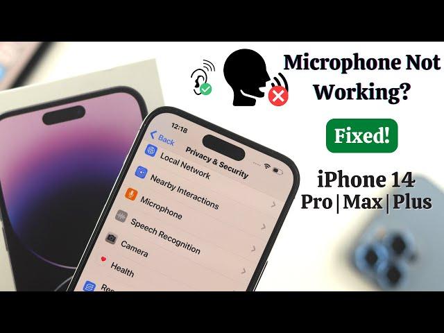iPhone 14/Pro/Max/Plus: Microphone Not Working? Here's The Fix