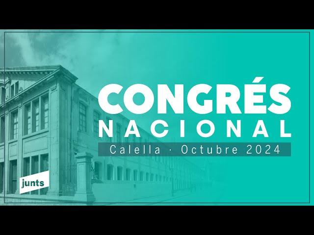  Cloenda del Congrés Nacional de Junts per Catalunya - 27.10.2024